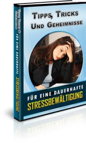 Raffinierte Strategien um körperlichen Stress zu besiegen Bild: Raffinierte Strategien um körperlichen Stress zu besiegen
