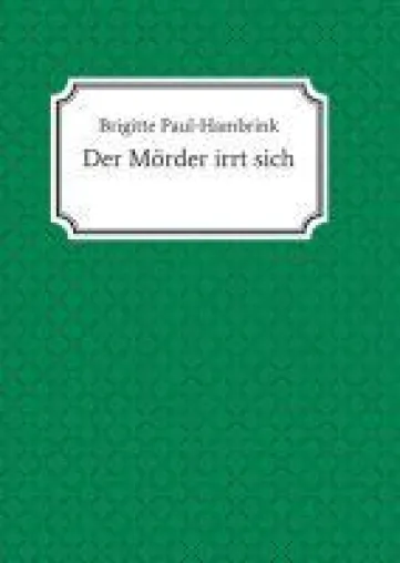 Bild: Der Mörder irrt sich - Spannende Detektivgeschichte