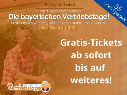 Bild: "Die bayerischen Vertriebstage": Eintrittskarten jetzt gratis im Wert von 97 Euro verfügbar!