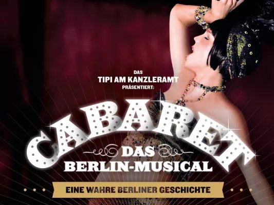 Bild: Tipi am Kanzleramt: CABARET - Das Berlin-Musical