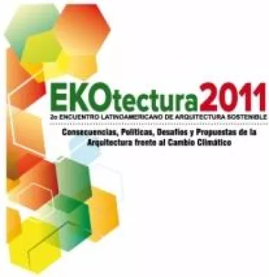 Bild: EKOTECTURA 2011 – Bogotá lädt zum Kongress für nachhaltige Architektur