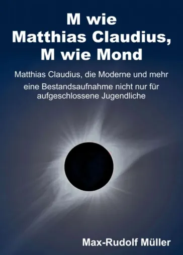 Bild: M wie Matthias Claudius, M wie Mond - Anregendes Naturwissenschafts-Buch für Jugendliche