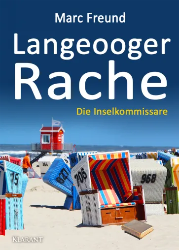Bild: Neuerscheinung: Ostfrieslandkrimi "Langeooger Rache" von Marc Freund im Klarant Verlag