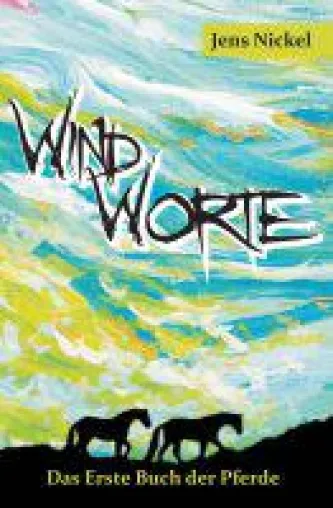 Bild: Windworte - fantasievolle Geschichte über Pferdeherden