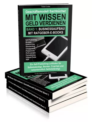 Bild: Ratgeber: Geld verdienen und Eigenmarketing mit Sachbüchern / Band 1