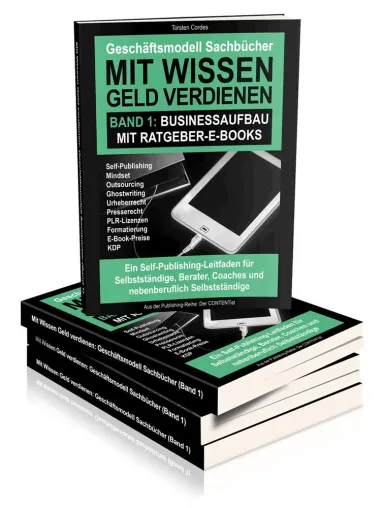 Ratgeber: Geld verdienen und Eigenmarketing mit Sachbüchern / Band 1 Bild: Ratgeber: Geld verdienen und Eigenmarketing mit Sachbüchern / Band 1