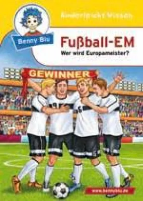 Bild: Das kleine Fußball-1x1 zur EM: Benny Blu Fußball-EM – Wer wird Europameister?