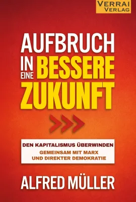 Bild: Neuerscheinung: Aufbruch in eine bessere Zukunft