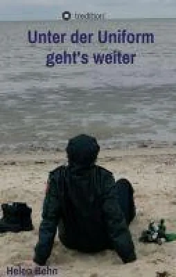 Unter der Uniform geht's weiter - Spannender Polizei-Roman Bild: Unter der Uniform geht's weiter - Spannender Polizei-Roman