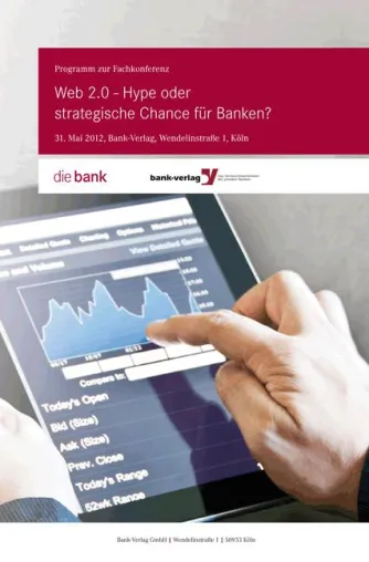 Konferenz: Web 2.0 – Hype oder strategische Chance für Banken? Bild: Konferenz: Web 2.0 – Hype oder strategische Chance für Banken?