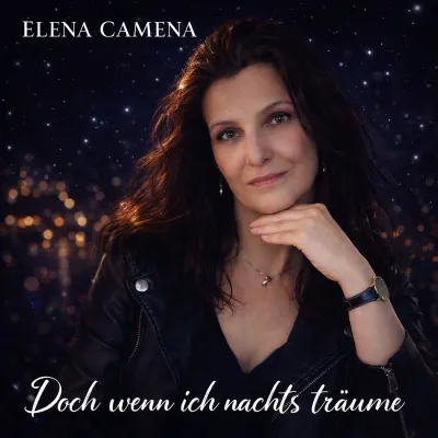 Bild: Doch wenn ich nachts träume - der neue Song von Elena Camena 