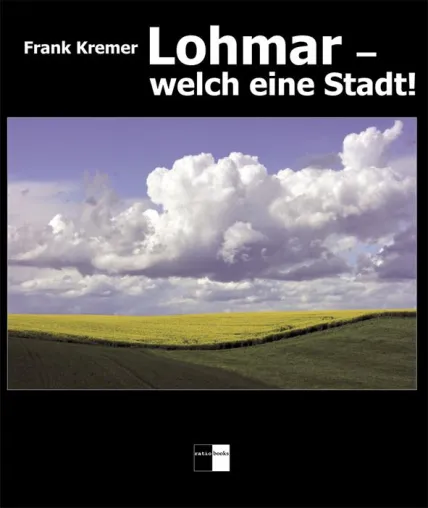 Lohmar - welch eine Stadt Bild: Lohmar - welch eine Stadt