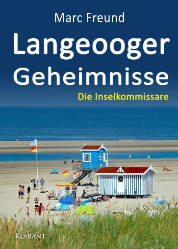 Bild: Neuerscheinung: Ostfrieslandkrimi "Langeooger Geheimnisse" von Marc Freund im Klarant Verlag