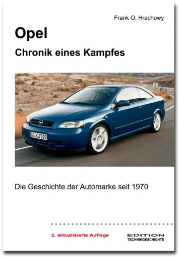 Bild: Detaillierte Chronik zur Geschichte der Automarke Opel in zweiter aktualisierter Auflage erschienen