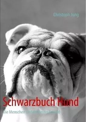 Bild: Neuerscheinung - Schwarzbuch Hund - Die Menschen und ihr bester Freund