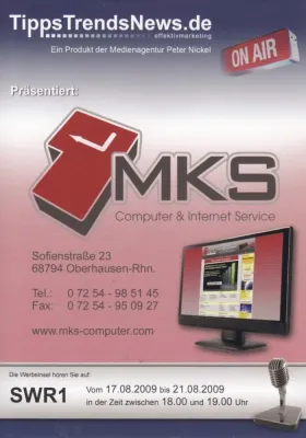 MKS Computer & Internet Service vom 17.-21.08.2009 auf SWR1 Bild: MKS Computer & Internet Service vom 17.-21.08.2009 auf SWR1