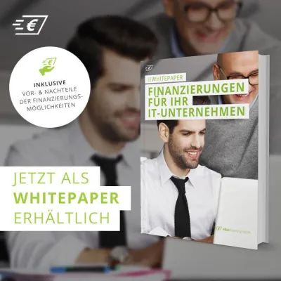 Bild: Kostenfreies Whitepaper zum Thema 'Finanzierung für kleine und mittelständische IT-Unternehmen'