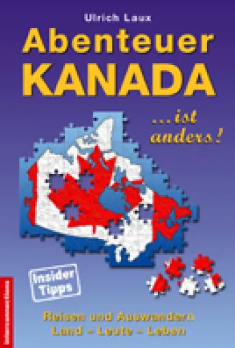 Kanada - Auswandern, Reisen und Leben Bild: Kanada - Auswandern, Reisen und Leben