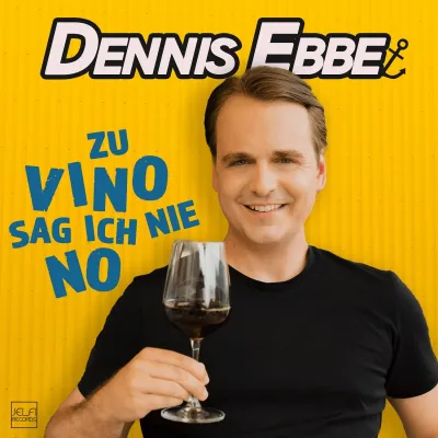 Bild: "Zu Vino sag ich nie no - die neue Single von Dennis Ebbe 