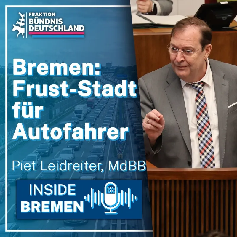 Piet Leidreiter in der Bremischen Bürgerschaft - Podcast Episoden Bild (© Fraktion BÜNDNIS DEUTSCHLAND)