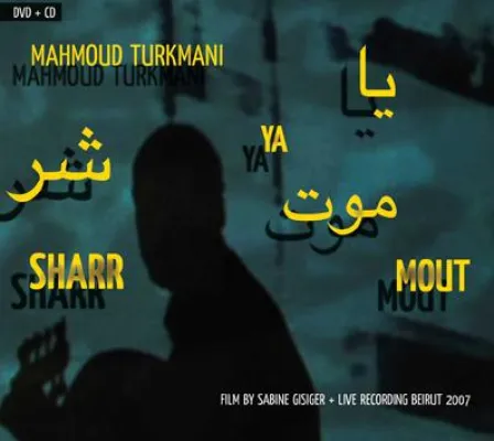 Bild: Out Now-Mahmoud Turkmani - Ya Sharr Mout VÖ 17.10.2008 Enja/Soulfood