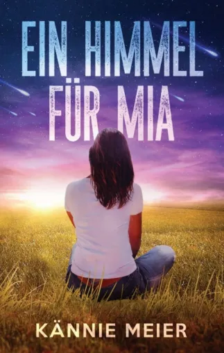 Ein Himmel für Mia - Eine magische Geschichte über Liebe, Freundschaft und Geister Bild: Ein Himmel für Mia - Eine magische Geschichte über Liebe, Freundschaft und Geister