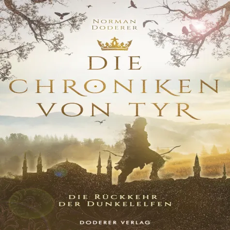 Bild: Die Rückkehr der Dunkelelfen (Die Chroniken von Tyr 1)