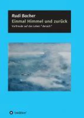 Bild: Einmal Himmel und zurück - Erinnerungen an Träume