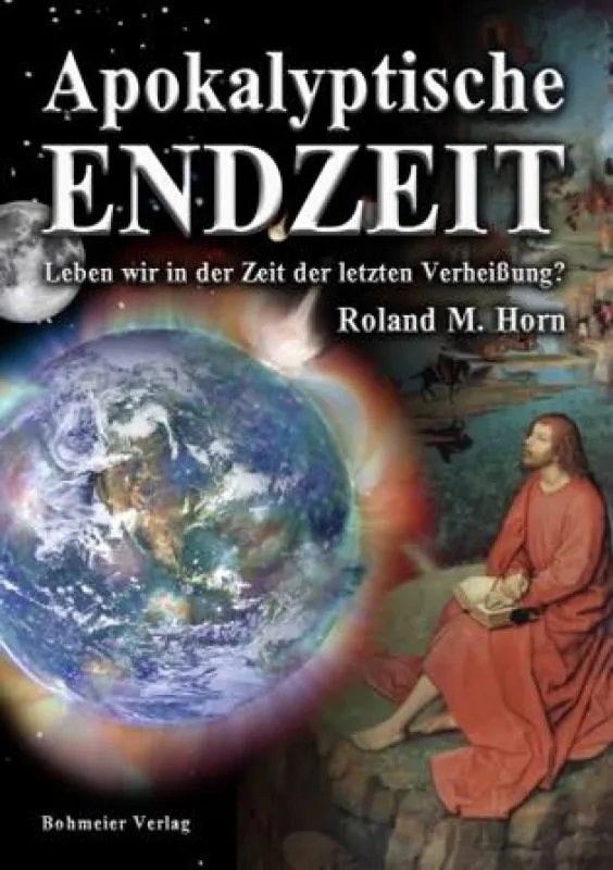 Roland M. Horn: Apokalyptische Endzeit