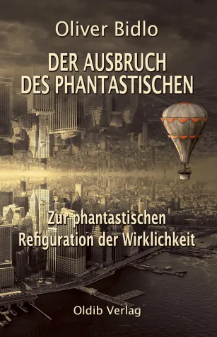 Bild: Neues Buch wirft einen Blick auf die Phantastik und ihre Bedeutung für die Gegenwart