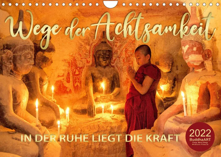 Bild: Wege der Achtsamkeit – In der Ruhe liegt die Kraft | Kalender 2022