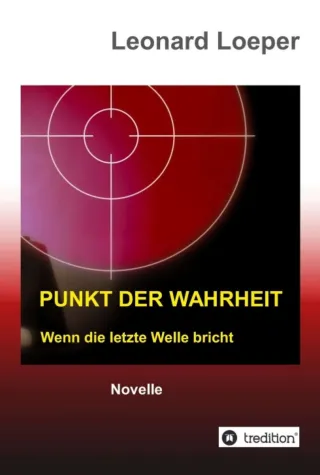 Punkt der Wahrheit - Ein Corona-Roman Bild: Punkt der Wahrheit - Ein Corona-Roman