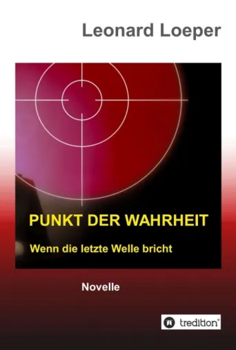 Punkt der Wahrheit - Ein Corona-Roman Bild: Punkt der Wahrheit - Ein Corona-Roman