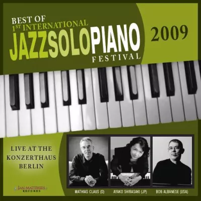 Bild: CD Release Tour: Best of 1st International Jazz Solo Piano Festival 2009