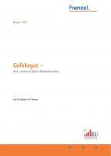 Bild: Gefahrgut - das unterschätzte Betriebsrisiko