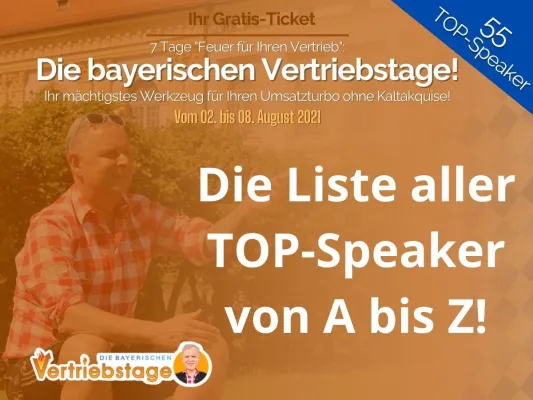 Bild: "Die bayerischen Vertriebstage" von Uwe Rieder, der bayerische Vertriebsfreak: Die Speaker von A bis Z!