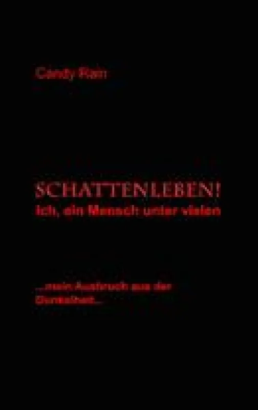 Schattenleben! Ich, ein Mensch unter vielen
