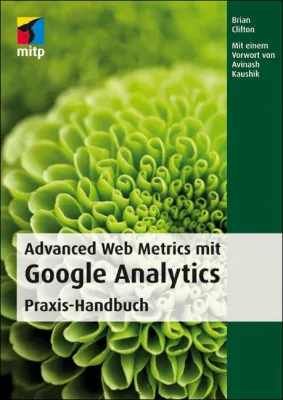 Bild: Google Analytics Praxis-Handbuch von Google-Insider Brian Clifton erscheint im mitp-Verlag