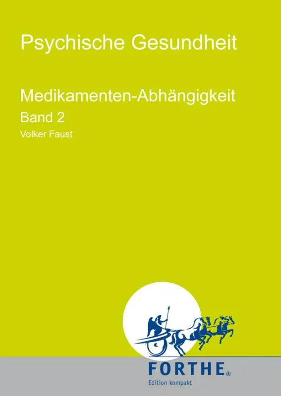 FORTHE Edition kompakt: Medikamenten-Abhängigkeit, 2