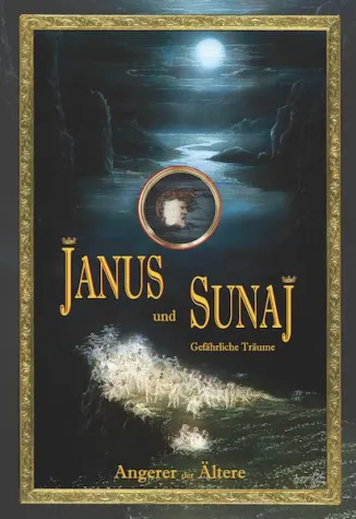 Bild: Janus und Sunaj - Märchen - Gefährliche Träume