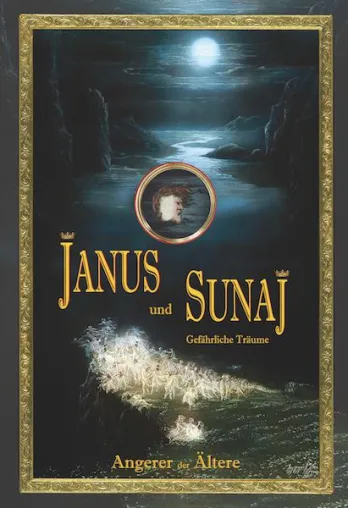 Bild: Janus und Sunaj - Märchen - Gefährliche Träume