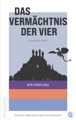 Bild: Das Vermächtnis der Vier. Wyn´d´maer Saga
