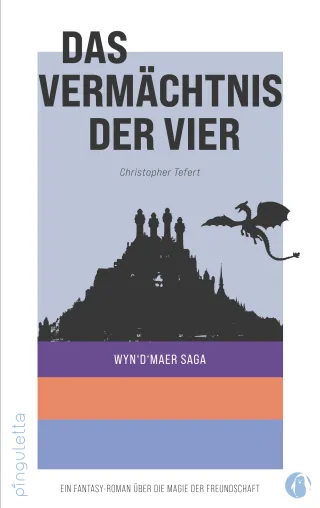 Das Vermächtnis der Vier. Wyn´d´maer Saga Bild: Das Vermächtnis der Vier. Wyn´d´maer Saga