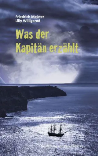 Bild: Neu im Buchhandel: Was der Kapitän erzählt.