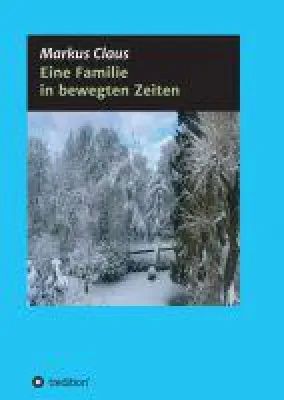 Bild: Eine Familie in bewegten Zeiten - ereignisreiche Familienchronik berichtet über eine Auswanderung