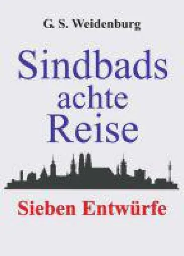 Bild: Sindbads achte Reise - eine etwas andere, moderne Version der Reisen von Sindbad, dem Seefahrer