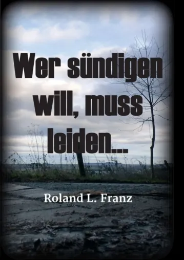 Bild: Wer sündigen will, muss leiden - Junger Autor veröffentlicht klassischen englischen Krimi