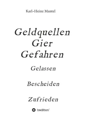Bild: Geldquellen Gier Gefahren - Geldabschöpfung in Wirtschaft und Politik