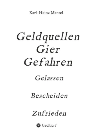 Geldquellen Gier Gefahren - Geldabschöpfung in Wirtschaft und Politik Bild: Geldquellen Gier Gefahren - Geldabschöpfung in Wirtschaft und Politik