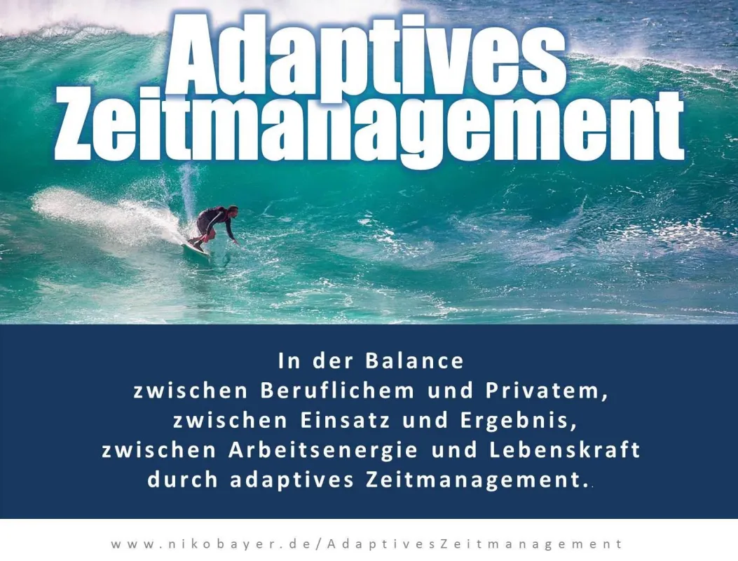Für den Surfer-Effekt: Adaptives Zeitmanagement